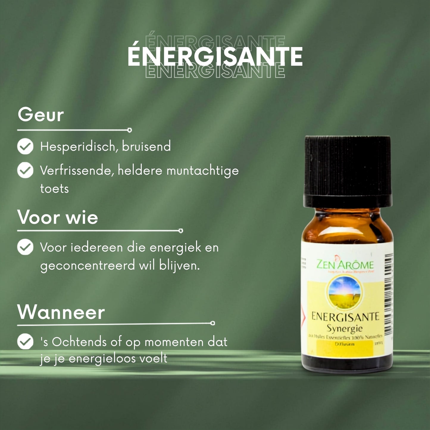 geur, voor wie, wanneer energisante zenarome